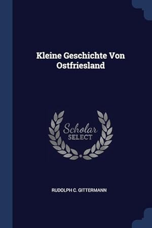 Bild des Verkufers fr Kleine Geschichte Von Ostfriesland zum Verkauf von moluna
