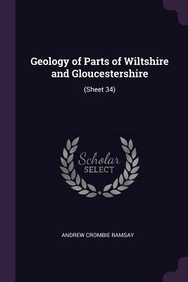 Bild des Verkufers fr Geology of Parts of Wiltshire and Gloucestershire: (Sheet 34) zum Verkauf von moluna