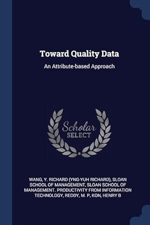 Imagen del vendedor de Toward Quality Data: An Attribute-based Approach a la venta por moluna