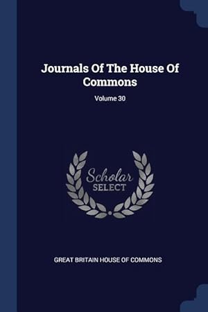 Bild des Verkufers fr Journals Of The House Of Commons Volume 30 zum Verkauf von moluna