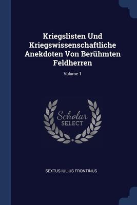 Bild des Verkufers fr Kriegslisten Und Kriegswissenschaftliche Anekdoten Von Berhmten Feldherren Volume 1 zum Verkauf von moluna