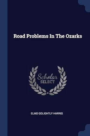 Immagine del venditore per Road Problems In The Ozarks venduto da moluna