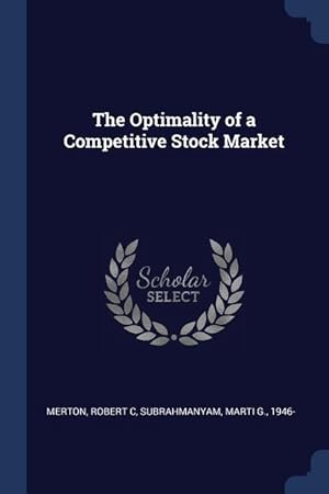 Bild des Verkufers fr The Optimality of a Competitive Stock Market zum Verkauf von moluna