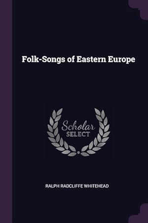 Bild des Verkufers fr Folk-Songs of Eastern Europe zum Verkauf von moluna