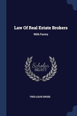 Bild des Verkufers fr Law Of Real Estate Brokers: With Forms zum Verkauf von moluna