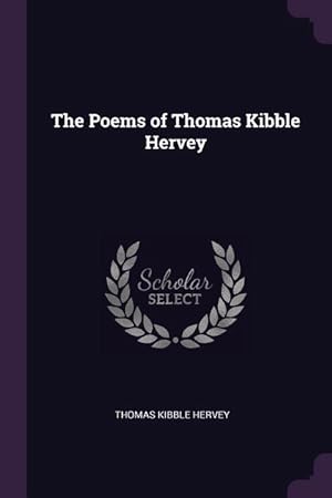 Bild des Verkufers fr The Poems of Thomas Kibble Hervey zum Verkauf von moluna