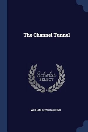 Bild des Verkufers fr The Channel Tunnel zum Verkauf von moluna