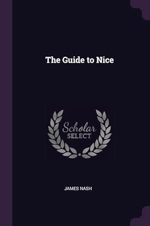 Bild des Verkufers fr The Guide to Nice zum Verkauf von moluna