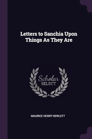 Bild des Verkufers fr Letters to Sanchia Upon Things As They Are zum Verkauf von moluna