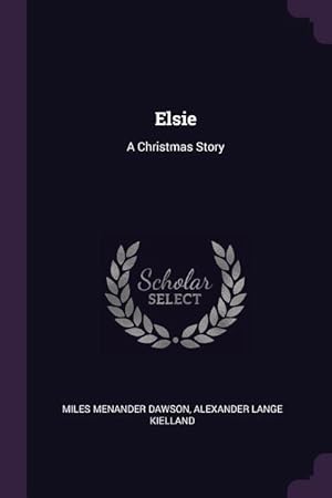 Bild des Verkufers fr Elsie: A Christmas Story zum Verkauf von moluna