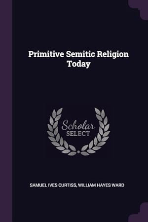 Seller image for Primitive Semitic Religion Today for sale by moluna