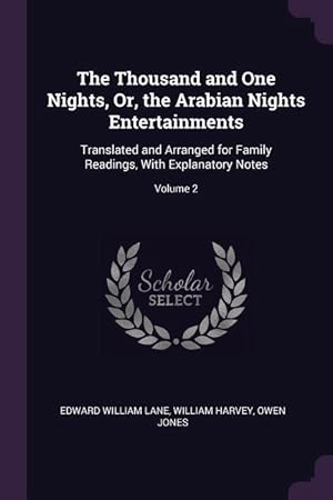 Bild des Verkufers fr The Thousand and One Nights, Or, the Arabian Nights Entertainments: Translated and Arranged for Family Readings, With Explanatory Notes Volume 2 zum Verkauf von moluna