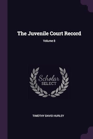 Seller image for The Juvenile Court Record Volume 8 for sale by moluna