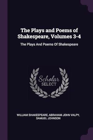 Bild des Verkufers fr The Plays and Poems of Shakespeare, Volumes 3-4: The Plays And Poems Of Shakespeare zum Verkauf von moluna