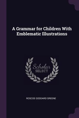 Immagine del venditore per GRAMMAR FOR CHILDREN W/EMBLEMA venduto da moluna