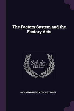 Imagen del vendedor de The Factory System and the Factory Acts a la venta por moluna