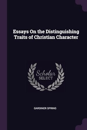Seller image for Essays On the Distinguishing Traits of Christian Character for sale by moluna