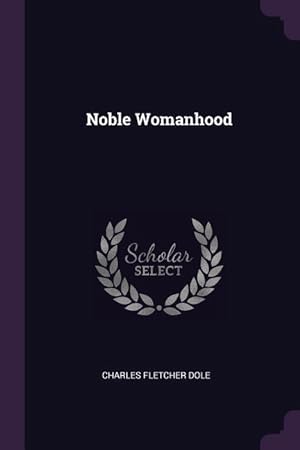 Bild des Verkufers fr Noble Womanhood zum Verkauf von moluna