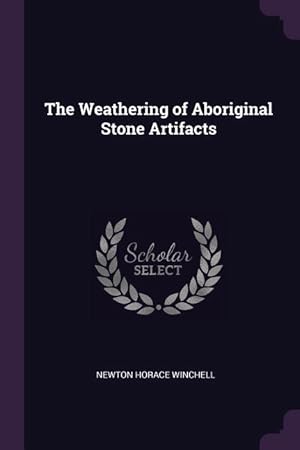 Seller image for The Weathering of Aboriginal Stone Artifacts for sale by moluna