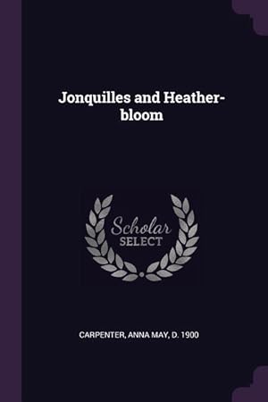 Immagine del venditore per Jonquilles and Heather-bloom venduto da moluna