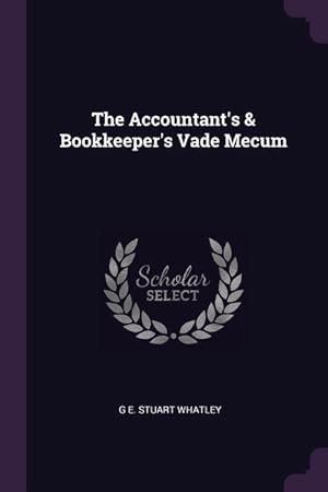 Image du vendeur pour The Accountant\ s & Bookkeeper\ s Vade Mecum mis en vente par moluna