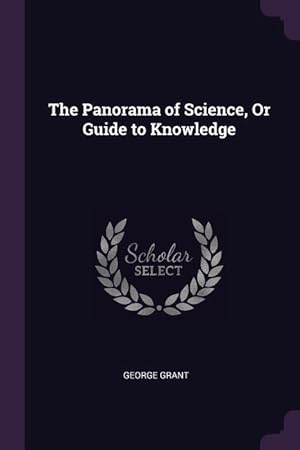 Seller image for The Panorama of Science, Or Guide to Knowledge for sale by moluna