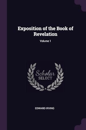 Bild des Verkufers fr Exposition of the Book of Revelation Volume 1 zum Verkauf von moluna