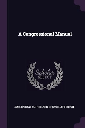 Bild des Verkufers fr A Congressional Manual zum Verkauf von moluna