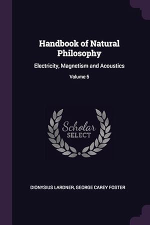 Bild des Verkufers fr Handbook of Natural Philosophy: Electricity, Magnetism and Acoustics Volume 5 zum Verkauf von moluna