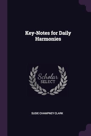 Immagine del venditore per Key-Notes for Daily Harmonies venduto da moluna