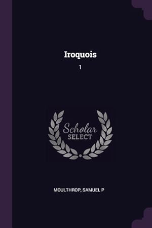 Image du vendeur pour Iroquois: 1 mis en vente par moluna