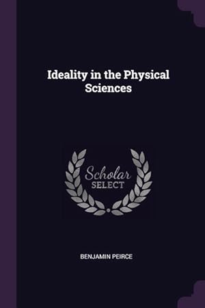 Bild des Verkufers fr Ideality in the Physical Sciences zum Verkauf von moluna