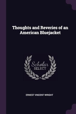 Bild des Verkufers fr Thoughts and Reveries of an American Bluejacket zum Verkauf von moluna