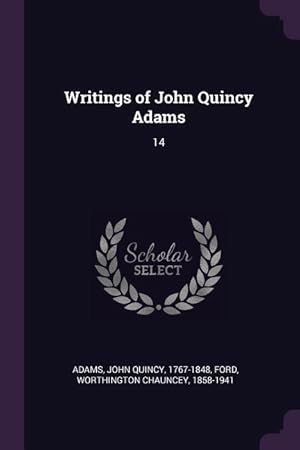 Immagine del venditore per WRITINGS OF JOHN QUINCY ADAMS venduto da moluna