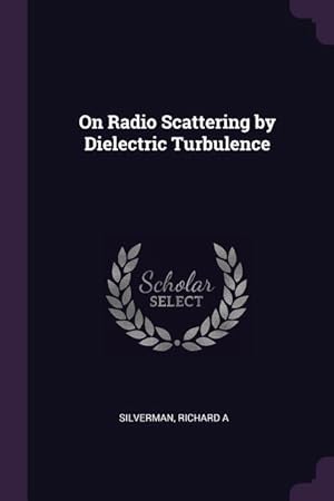 Bild des Verkufers fr On Radio Scattering by Dielectric Turbulence zum Verkauf von moluna