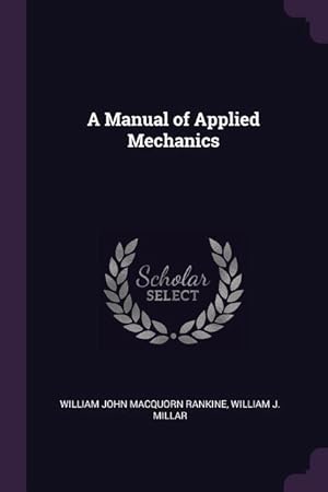 Bild des Verkufers fr A Manual of Applied Mechanics zum Verkauf von moluna