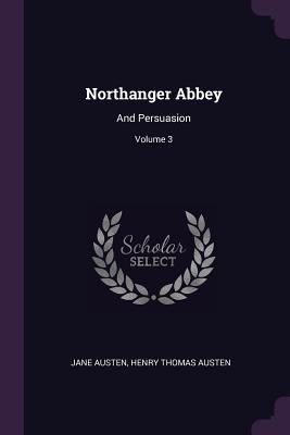 Bild des Verkufers fr Northanger Abbey: And Persuasion Volume 3 zum Verkauf von moluna