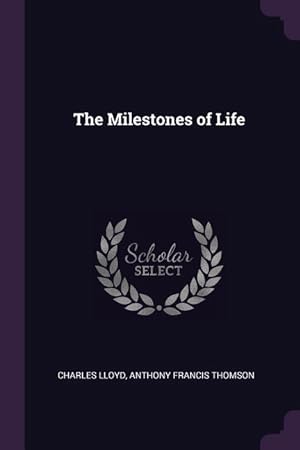 Bild des Verkufers fr The Milestones of Life zum Verkauf von moluna