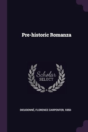 Image du vendeur pour Pre-historic Romanza mis en vente par moluna