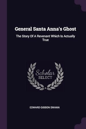 Seller image for GENERAL SANTA ANNAS GHOST for sale by moluna