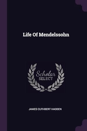 Bild des Verkufers fr LIFE OF MENDELSSOHN zum Verkauf von moluna