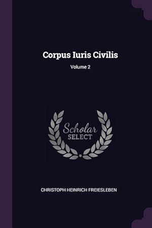 Bild des Verkufers fr Corpus Iuris Civilis Volume 2 zum Verkauf von moluna