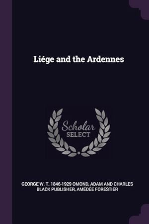 Seller image for LIEGE & THE ARDENNES for sale by moluna