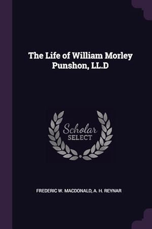 Imagen del vendedor de LIFE OF WILLIAM MORLEY PUNSHON a la venta por moluna