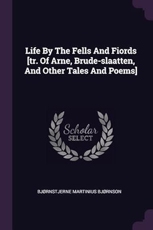 Seller image for LIFE BY THE FELLS & FIORDS TR for sale by moluna