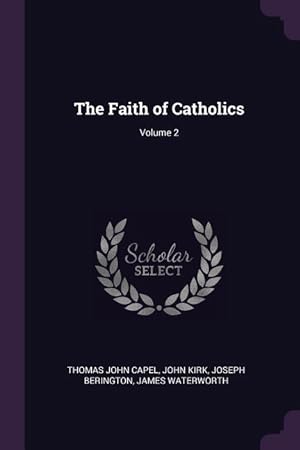 Bild des Verkufers fr FAITH OF CATHOLICS V02 zum Verkauf von moluna