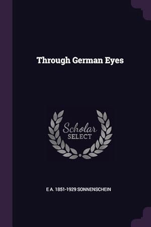 Seller image for THROUGH GERMAN EYES for sale by moluna
