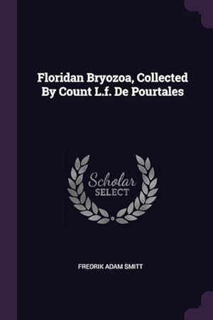 Bild des Verkufers fr FLORIDAN BRYOZOA COLL BY COUNT zum Verkauf von moluna