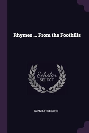 Seller image for RHYMES FROM THE FOOTHILLS for sale by moluna