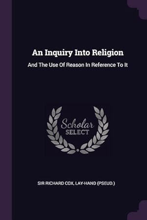 Imagen del vendedor de INQUIRY INTO RELIGION a la venta por moluna